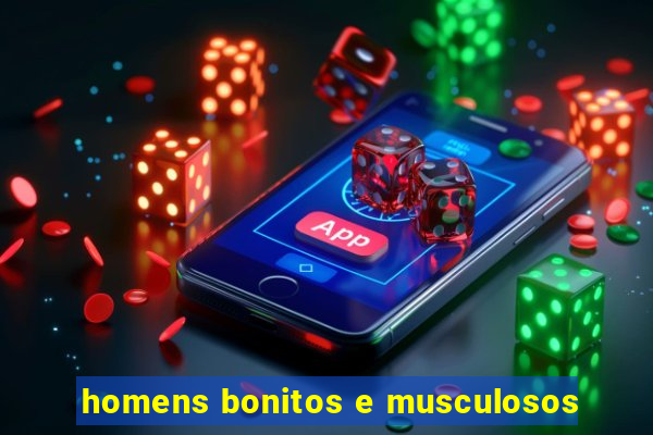 homens bonitos e musculosos